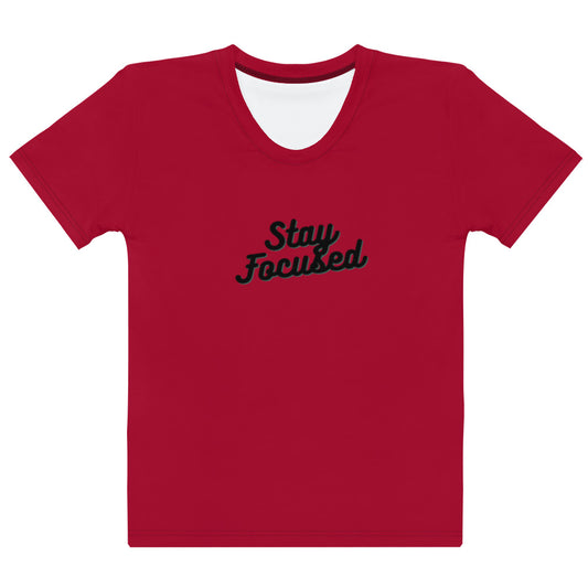 Stay Focused Women's T-shirt