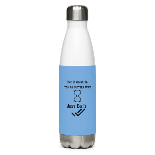 Just Do It Stainless Steel Water Bottle